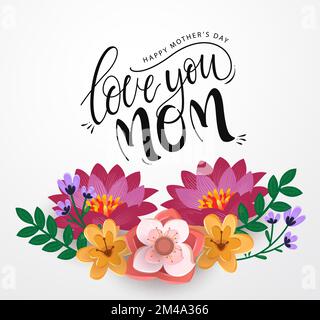 Fröhliches Muttertag-Vektordesign. „Love You mom“-Text mit bunten Blumenverzierungen als Grußkarte und Einladungskarte auf weißem Hintergrund. Stock Vektor