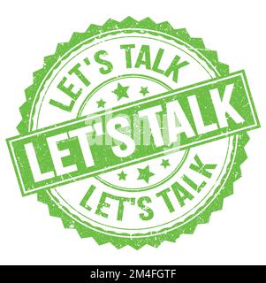 „LET's TALK“-Text auf grünem rundem Stempelschild Stockfoto