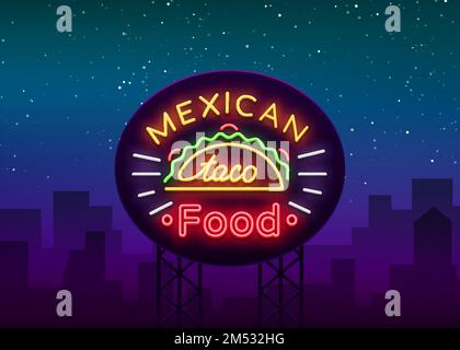 Taco-Logo-Vektor. Neonschild auf mexikanischem Essen, Tacos, Street Food, Fast Food, Snack. Leuchtende Neon-Plakate, jede Nacht leuchtende Tacos, mexikanisches Essen, Stock Vektor