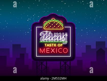 Taco-Logo-Vektor. Neonschild auf mexikanischem Essen, Tacos, Street Food, Fast Food, Snack. Leuchtende Neon-Plakate, jede Nacht leuchtende Tacos, mexikanisches Essen, Stock Vektor