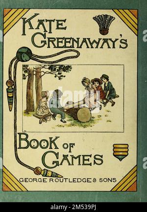 Cover aus dem Buch Kate Greenaway's Book of Games Illustrated and described by Greenaway, Kate, 1846-1901, graviert und gedruckt von Edmund Evans, Published Routledge and Sons, London 1889 Stockfoto