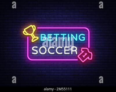 Wetten Fußball Neonvektor. Wetten Fußball Neonschild. Helles Nachtschild für Glücksspiel, Wetten. Helles Banner, Designelement. Stock Vektor