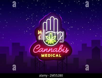 Medizinisches Marihuana-Neonschild und -Logo, Grafikvorlage im modernen Trendstil. Cannabis ist ein organischer Hanf. Grüne Farm Vector Illustration. Reklametafeln. Stock Vektor