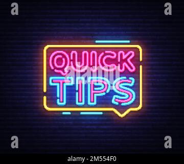 Quick Tips Neon-Zeichen-Vektor. Quick Tips Design-Vorlage Neon-Schild, helles Banner, Neon-Schild, nächtliche helle Werbung, helle Beschriftung. Vecto Stock Vektor