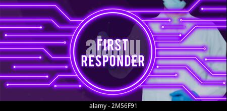 Textzeichen für Ersthelfer. Geschäftsansatz eine Person, die dafür verantwortlich ist, sich sofort dem Unfall zuzuwenden Stockfoto