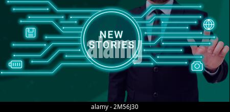 Konzeptionelle Beschriftung Neue Geschichten. Geschäftsansatz imaginäre oder reale Menschen und Veranstaltungen, die zur Unterhaltung erzählt werden Stockfoto