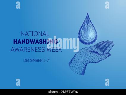 Futuristisches Banner der National Hand Wash Awareness Week mit leuchtender, polygonaler menschlicher Hand und Wassertropfen auf blauem Hintergrund. Modernes Drahtgitter Stock Vektor