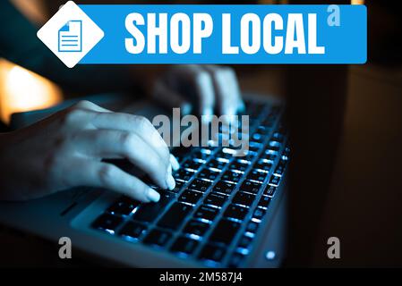 Konzeptüberschrift Shop Local. Die Wirtschaft zeigt die Präferenz, vor Ort hergestellte Waren und Dienstleistungen zu kaufen Stockfoto