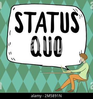 Text, der den Status quo der Inspiration anzeigt. Internet-Konzept Aktueller Stand sozialer oder politischer Fragen Stockfoto