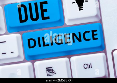 Textzeichen mit Due Diligence. Geschäftsansatz Vermeiden Sie die Schädigung von anderem Unternehmenseigentum für eine Vereinbarung Stockfoto
