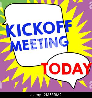 Schreiben mit Text Kickoff Meeting. Internet-Konzept Spezielle Diskussion über die am Projekt beteiligten Rechtvorschriften Stockfoto