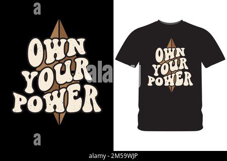 Zeige deine Power-Typografie-Illustration für den T-Shirt-Druck Stock Vektor