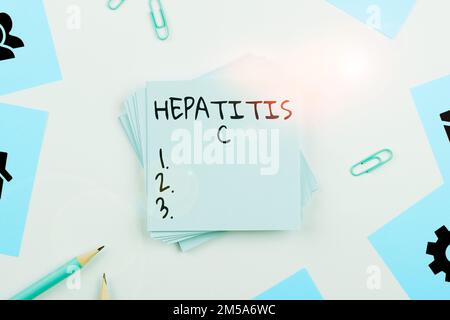 Textzeichen mit Hepatitis C. Wort geschrieben auf Entzündung der Leber aufgrund einer Virusinfektion Lebererkrankung Stockfoto