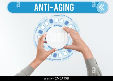 Handschriftliches Schild Anti Aging. Geschäftskonzept Ein Produkt, das entwickelt wurde, um den Anschein des Älterwerdens zu verhindern Stockfoto