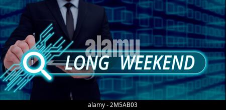 Schild mit der Aufschrift „langes Wochenende“. Ein Wort über verlängerten Urlaub Urlaubszeit entspannende Erholungszeit Stockfoto