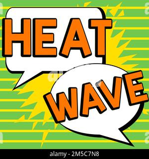 Handschriftlicher Text Heat Wave. Geschäftskonzept ein längerer Zeitraum ungewöhnlich heißer Witterungsbedingungen Stockfoto