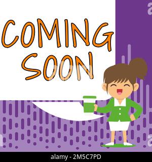 Textzeichen mit Anzeige in Kürze. Geschäftsansatz etwas wird in sehr kurzer Zeit passieren Stockfoto