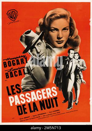 Altes Filmposter - Dark Passage - Les Passagers De La Nuit (1947). Französisches Filmposter. Humphrey Bogart und Lauren Bacall Stockfoto