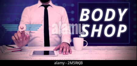 Schreiben mit Text Body Shop. Ein Wort, das in einem Geschäft geschrieben wird, in dem Karosserien hergestellt oder repariert werden Stockfoto