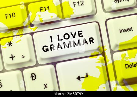 Handschrifttext I Love Grammar. Internetbegriffshandlung des Bewunderungssystems und der Sprachstruktur Stockfoto