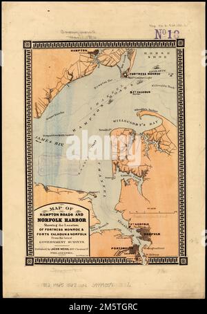 Karte von Hampton Roads und Norfolk Harbor : zeigt die Lage der Festung Monroe & Forts Calhoun & Norfolk : aus den neuesten Regierungsbefragungen. Zeigt Stadtraster für Hampton, Norfolk & Portsmouth, Verbindungsstraßen, Namen von Wasserstraßen und Seaboard & Roanoke Rail Road Virginia, Festung Monroe, Verteidigungseinrichtung Virginia, Hampton Road, Harbor Virginia, Norfolk, unabhängige Stadt Fort Wool, historisch Stockfoto