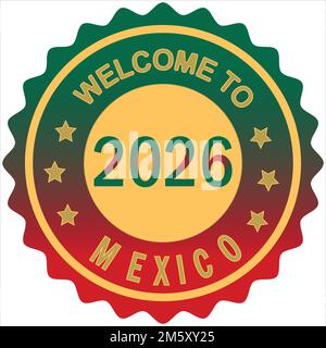 Willkommen 2026 in Mexiko farbenfrohes, abgestuftes Pinseldesign Vektordarstellung Mexiko Flaggenfarben Hintergrund Willkommensstempel Willkommen Gäste des FIFA Fußball-Cup willkommen Stock Vektor