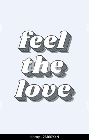 Spüren Sie die Liebe, den flippigen Vektor der Kalligraphie-Schriftartdarstellung Stock Vektor