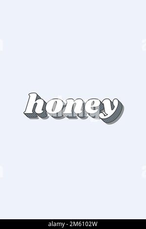 Honey Retro, auffälliges Liebesmotiv, Schriftstil-Illustration Stock Vektor