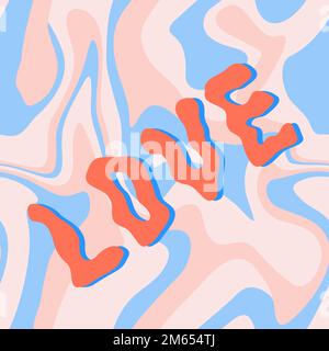 Groovy Liebestexte auf flüssigem Marmorhintergrund. 1970 Vintage, 1960 Hippie-Retro-Style. Psychedelisches Poster mit verzerrtem Rechteck für Valentinstag. Stock Vektor