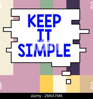 Schild mit der Aufschrift „Keep IT Simple“. Geschäftsübersicht leicht verständliche generische Terminologie Stockfoto