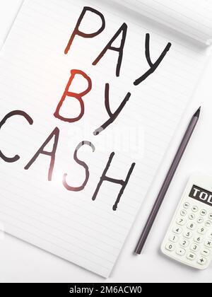 Schreiben mit Text „Bezahlen mit Barzahlung“. Ein Wort auf Kunden, die mit Geld bezahlen, Münzen, Billigeinkäufe im Einzelhandel Stockfoto