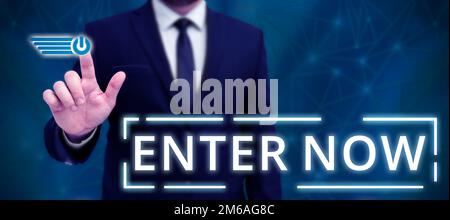 Handschriftlicher Text Jetzt eingeben. Ein Wort, das geschrieben wurde, kommt oder geht an einen bestimmten Ort, um an einem Wettbewerb teilzunehmen Stockfoto