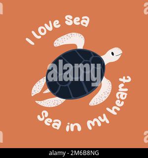 Vektor-Ozean-Illustration mit Schildkröte. Ich liebe das Meer, das Meer in meinem Herzen - moderne Schriftzeichen. Unterwassertiere. Ökologisches Design für Banner, Flyer Stock Vektor