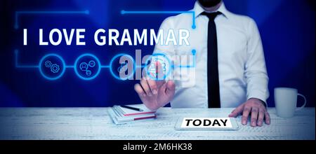 Textunterschrift mit „I Love Grammar“. Ubersichtsarbeit über Bewunderungssystem und Sprachstruktur Stockfoto