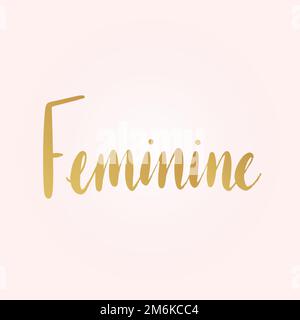 Feminine Wort Typografie Stil Vektor Stock Vektor