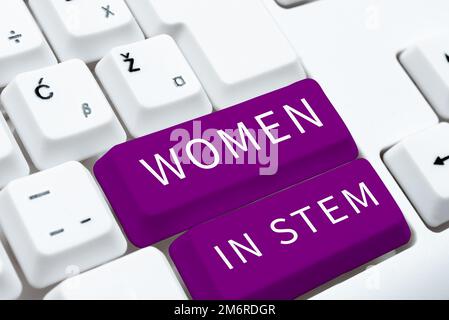 Schild mit Frauen im Stiel. Business Concept Science Technology Engineering Mathematics Scientist Research Stockfoto