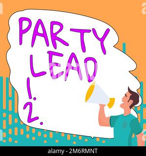 Inspiration mit dem Signage Party Lead. Wort für Taten als offizieller Vertreter ihrer politischen Partei Stockfoto