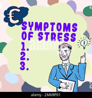 Inspiration zeigt Zeichen von Stress. Das Internetkonzept dient als Symptom oder Zeichen, besonders für etwas unerwünschtes Stockfoto