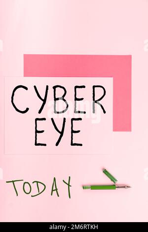 Handschriftlicher Text Cyber Eye. Das Business Concept Tool ist für die Entwicklung intelligenter Technologien im Bereich der Cybersicherheit zuständig Stockfoto