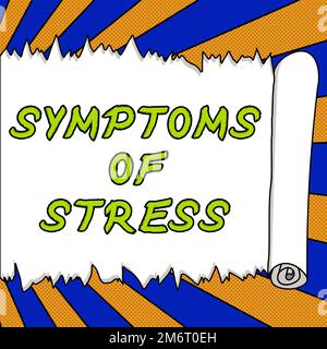 Text mit inspirierenden Symptomen von Stress. Geschäftsidee, die als Symptom oder Zeichen dient, insbesondere für etwas unerwünschtes Stockfoto