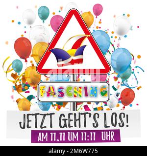 Warnschild Fasching Jetzt Schlägt Los Confetti Ballons Stockfoto