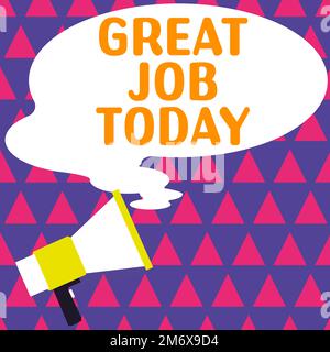 Schreiben mit Text Great Job Today. Begriff bedeutet, jemanden für etwas zu loben, das er sehr gut gemacht hat Stockfoto
