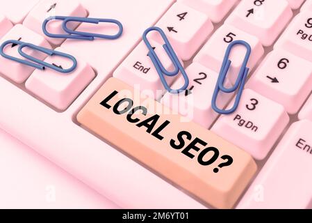 Konzeptionelle Beschriftung Lokales Seo. Geschäftsansatz unglaublich effektive Möglichkeit, Ihr nahegelegenes Unternehmen online zu vermarkten Stockfoto