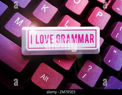 Schreiben mit Text „I Love Grammar“. Geschäftsvorstellung der Bewunderung des Systems und der Sprachstruktur Stockfoto