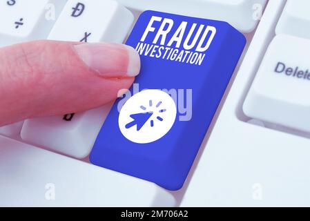 Handgeschriebenes Schild Betrugsermittlung. Geschäftskonzept zur Feststellung, ob ein Betrug stattgefunden hat Stockfoto