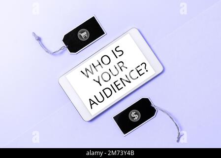 Textbeschriftung, die zeigt, wer Ihre Zielgruppe ist. Ein Wort für den, der zusieht oder zuhört Stockfoto