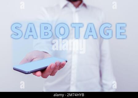 Inspiration mit Zeichen-Sabotage. Zerstörung von Werkzeugen und Materialien eines Arbeitgebers durch Arbeitnehmer Stockfoto