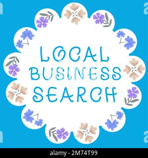 Handschriftlicher Text Local Business Search. Geschäftsübersicht auf der Suche nach Produkten oder Services, die sich vor Ort befinden Stockfoto