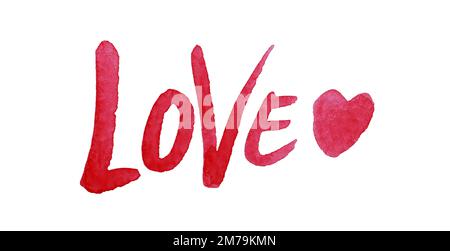 Rotes Aquarell Liebeswort mit Herz auf weißem Hintergrund Stockfoto