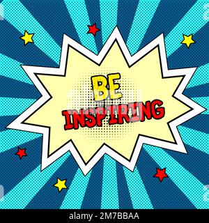 Textzeichen mit der Aufschrift „Be Inspiration“. Geschäftsbeispiele, die jemanden dazu motivieren, erstaunlich zu sein Stockfoto